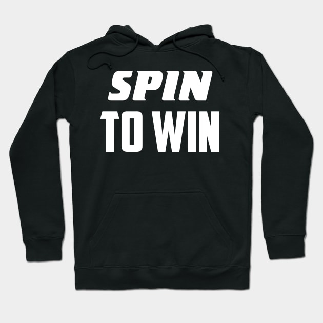 Spin to win Hoodie by AnnoyingBowlerTees